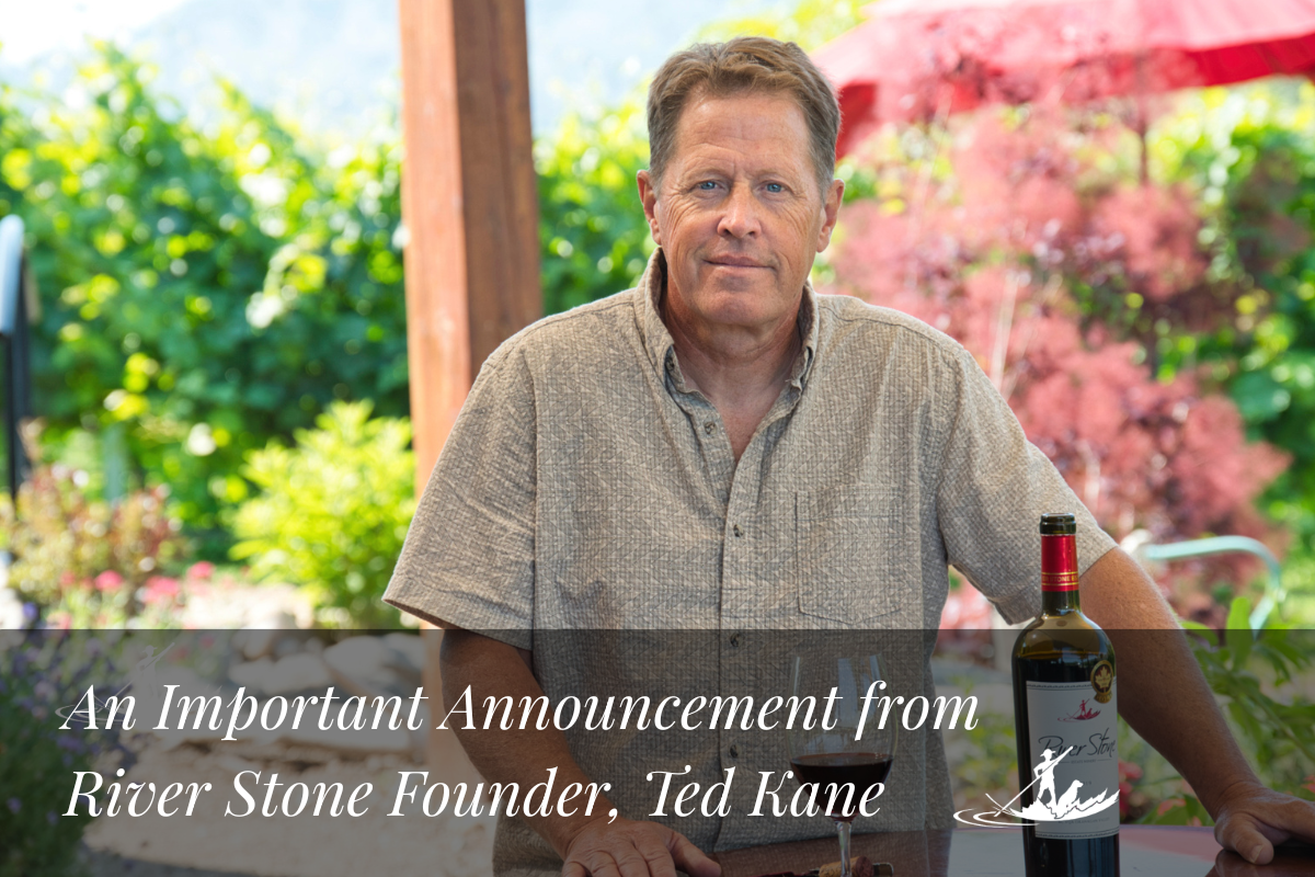 An Announcement from River Stone Founder, Ted Kane